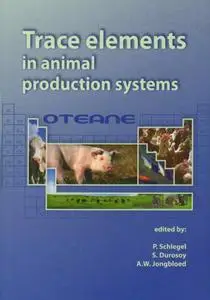 Trace Elements In Animal Production Systems