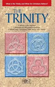 The Trinity: What Is the Trinity, and What Do Christians Believe?