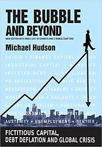 The Bubble and Beyond: Fictitious Capital, Debt Deflation and the Global Crisis