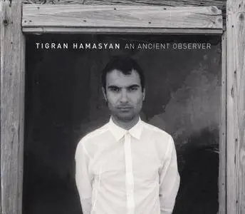 Tigran Hamasyan - An Ancient Observer (2017)