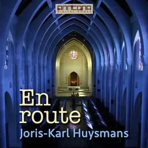 «En route» by Joris-Karl Huysmans