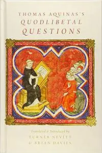 Thomas Aquinas's Quodlibetal Questions (Repost)