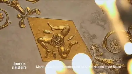 (Fr2) Secrets d'histoire - Marie-Caroline, l'indomptable reine de Naples et de Sicile (2012)