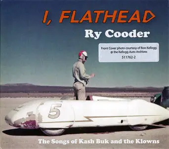 Ry Cooder - I, Flathead: The Songs of Kash Buk and the Klowns (2008)