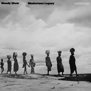 Woody Shaw - Blackstone Legacy (1971/2023) [Official Digital Download 24/192]