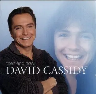 David Cassidy - Then And Now (2002)