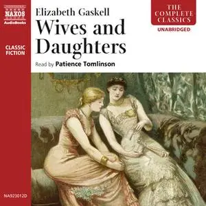 «Wives and Daughters» by Elizabeth Gaskell