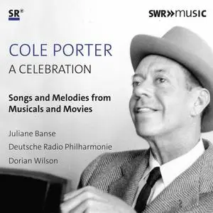 Deutsche Radio Philharmonie Saarbrücken Kaiserslautern - Cole Porter - A Celebration (2020) [Official Digital Download]