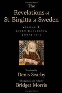 The Revelations of St. Birgitta of Sweden: Volume II