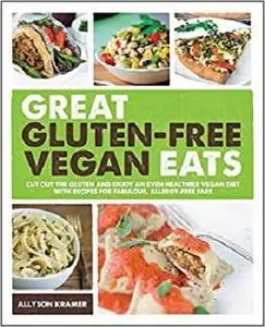 Great Gluten-Free Vegan Eats