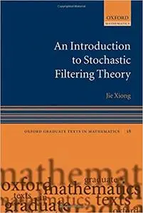 An Introduction to Stochastic Filtering Theory