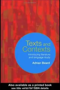 Texts and Contexts: An Introduction to Literature and Language Study