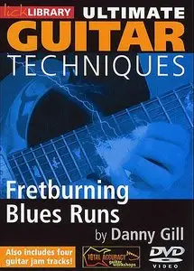 Lick Library - Ultimate Guitar Techniques – Fretburning Blues Runs (2006) - DVD/DVDRip