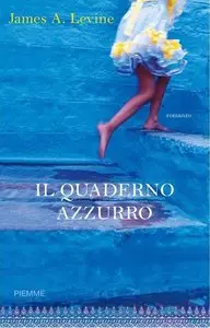 James A. Levine - Il quaderno azzurro