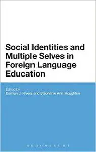 Social Identities and Multiple Selves in Foreign Language Education