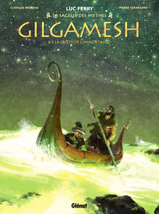 La Sagesse Des Mythes - Gilgamesh - Tome Tome 3 - La Quête De L'Immortalité