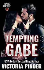 «Tempting Gabe» by Victoria Pinder