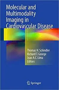 Molecular and Multimodality Imaging in Cardiovascular Disease