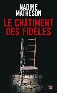 Nadine Matheson, "Le châtiment des fidèles"