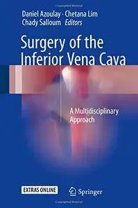 Surgery of the Inferior Vena Cava: A Multidisciplinary Approach [Repost]