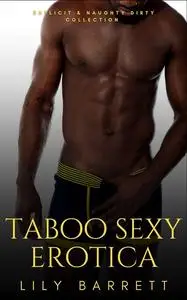 «Taboo Sexy Erotica» by Lily Barrett