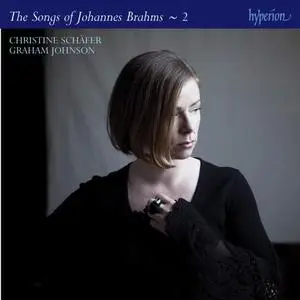 Christine Schäfer, Graham Johnson - Johannes Brahms: The Complete Songs, Vol. 2 (2011)