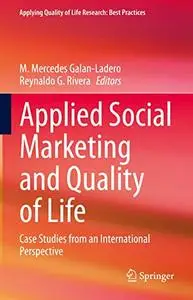 Applied Social Marketing and Quality of Life: Case Studies from an International Perspective