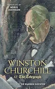 Winston Churchill at the Telegraph