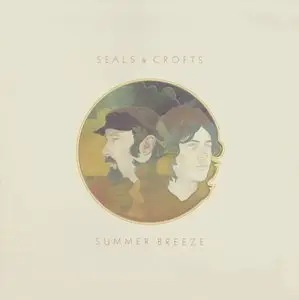 Seals & Crofts ‎- Summer Breeze (1972) US 1st Pressing - LP/FLAC In 24bit/96kHz