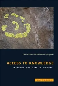 Access to Knowledge in the Age of Intellectual Property (repost)