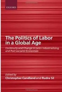 The Politics of Labor in a Global Age