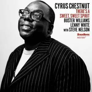 Cyrus Chestnut - There's A Sweet, Sweet Spirit (2017) [Official Digital Download 24-bit/96kHz]