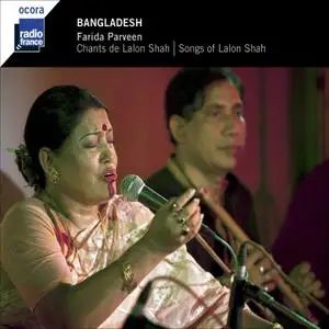 Farida Parveen - Bangladesh (Chants De Lalon Shah) (2017)