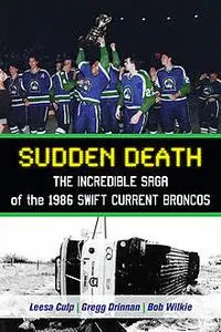 «Sudden Death» by Bob Wilkie, Gregg Drinnan, Leesa Culp