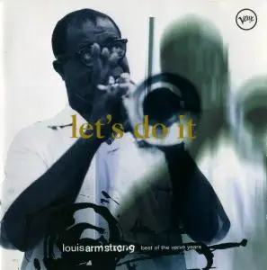 Louis Armstrong - Let's Do It: Best of the Verve Years [Recorded 1956-1965] (1995)