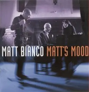 Matt Bianco - Matt's Mood