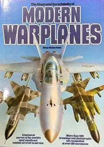 The Illustrated Encyclopedia of Modern Warplanes