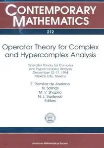 Operator Theory for Complex and Hypercomplex Analysis: A Conference on Operator Theory and Complex and Hypercomplex Analysis, D