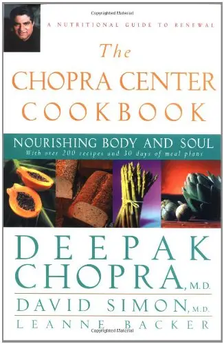The Chopra Center Cookbook: Nourishing Body and Soul (Repost)