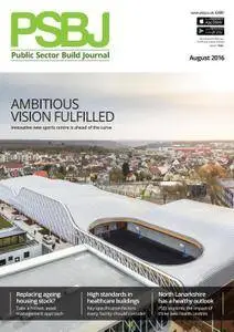 PSBJ / Public Sector Building Journal - August 2016