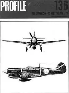 The Curtiss P-40 Kittyhawk I-IV (Aircraft Profile Number 136) (Repost)