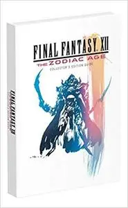 Final Fantasy XII: The Zodiac Age: Prima Collector's Edition Guide