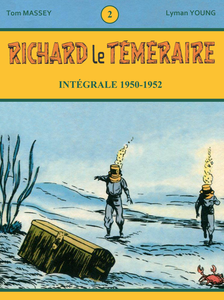 Richard le Téméraire - Tome 2 - Intégrale 1950-1952