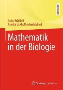 Mathematik in der Biologie (Springer-Lehrbuch)