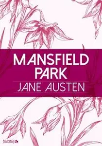 «Mansfield Park» by Jane Austen