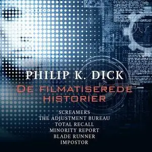 «De filmatiserede historier» by Philip K. Dick