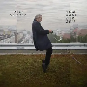 Olli Schulz - Vom Rand der Zeit (2024)