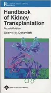 Handbook of Kidney Transplantation, Fourth edition by Gabriel M. Danovitch MD [Repost]