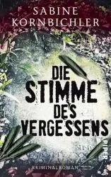 Kornbichler, Sabine - Kristina Mahlo 02 - Die Stimme des Vergessens