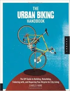 The Urban Biking Handbook [Repost]